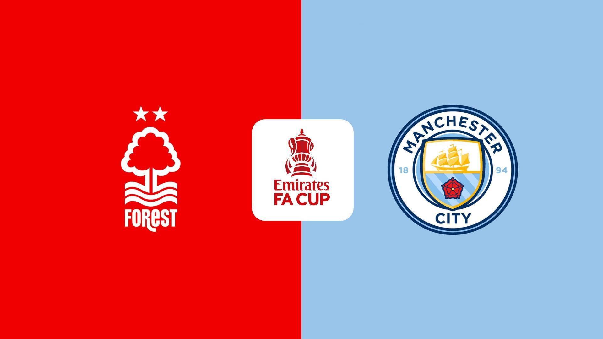 足总杯-曼城vs诺丁汉森林首发诺丁汉森林！